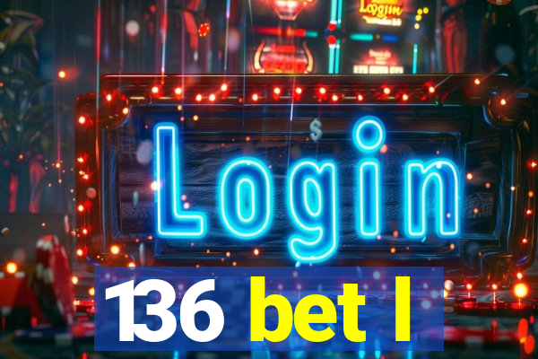 136 bet l